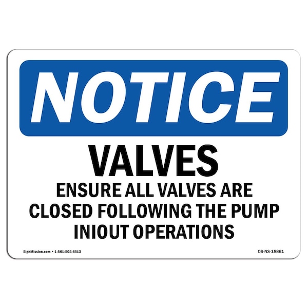 Signmission OSHA Sign, 10" H, Rigid Plastic, Valves Ensure All Valves Are Closed Following Sign, Landscape OS-NS-P-1014-L-18861 - main